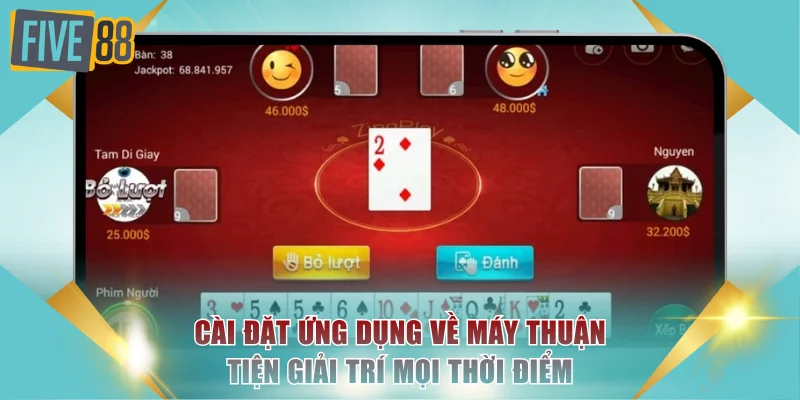 Tải Sâm Lốc APK/iOS Mới Nhất 2026 - Cài Đặt Nhanh Trong 30s 3 Cài đặt ứng dụng về máy thuận tiện giải trí mọi thời điểm