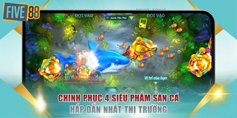 Chinh phục 4 siêu phẩm săn cá hấp dẫn nhất thị trường