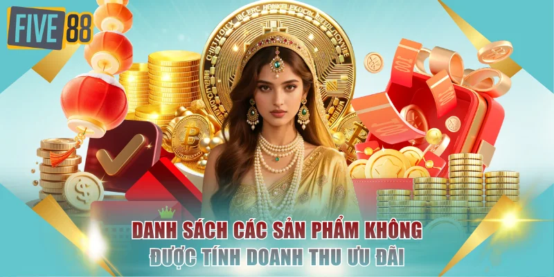 Danh sách các sản phẩm không được tính doanh thu ưu đãi