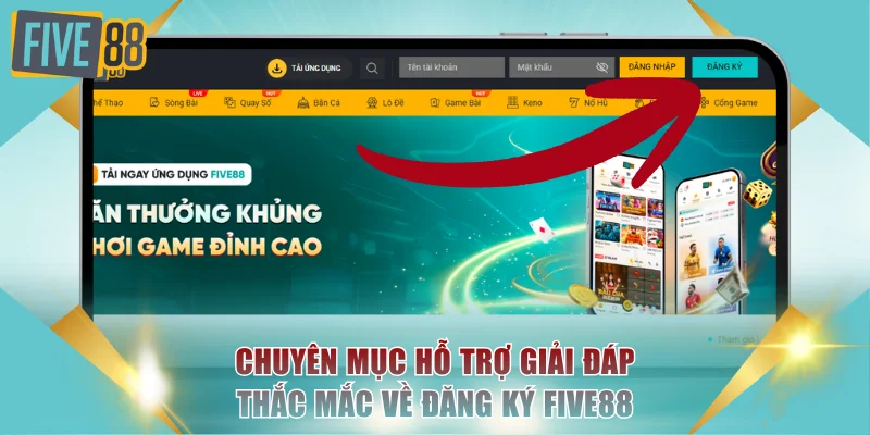 Hướng Dẫn Đăng Ký FIVE88 Chi Tiết Cho Người Chơi Mới 2 Giải mã các vấn đề thường gặp khi mở tài khoản mới