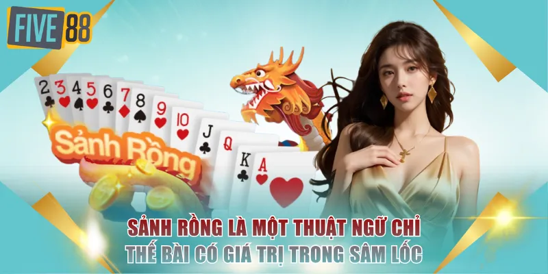 Sảnh Rồng là một thuật ngữ chỉ thế bài có giá trị trong Sâm Lốc
